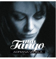 Adriana Varela - Más Tango