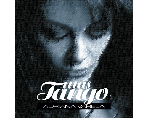 Adriana Varela - Más Tango