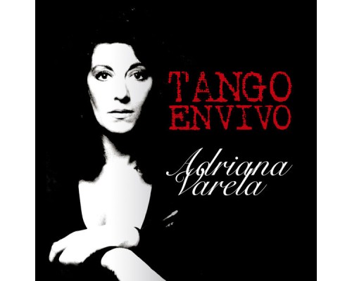 Adriana Varela - Tango en Vivo