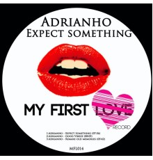 Adrianho - Expect Something (Original Mix)