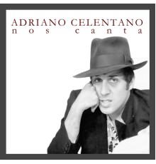 Adriano Celentano - Adriano Celentano Nos Canta