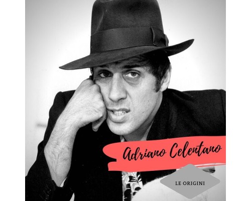 Adriano Celentano - Le Origini