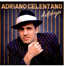Adriano Celentano - Antologia  (Remastered)
