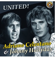 Adriano Celentano & Johnny Hallyday - United