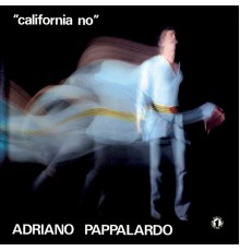 Adriano Pappalardo - California no