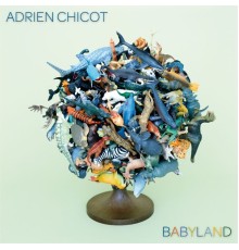 Adrien Chicot - Babyland