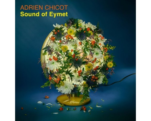 Adrien Chicot - Sound of Eymet