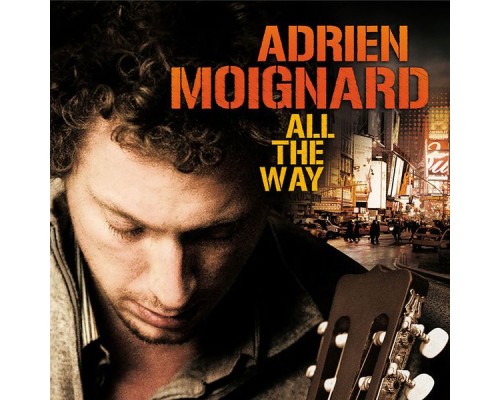 Adrien Moignard - All the Way