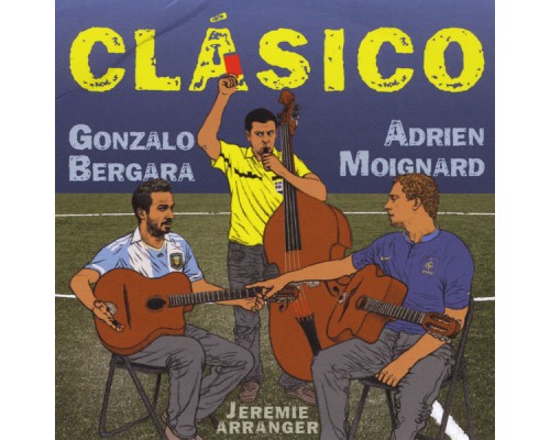 Adrien Moignard & Gonzalo Bergara - Clasico