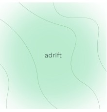 Adrift - foraging soul