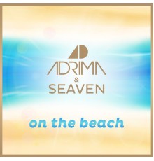 Adrima - On the Beach