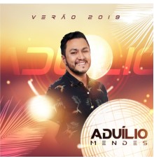 Aduílio Mendes - Verão 2019