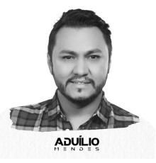 Aduílio Mendes - Interpretações