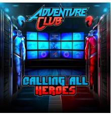 Adventure Club - Calling All Heroes