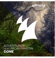 Adventurer feat. Micah Martin - Gone