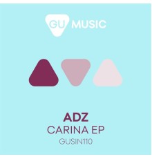 Adz - Carina EP