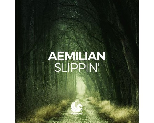 Aemilian - Slippin'