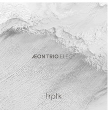 Aeon Trio - Elegy