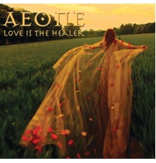 Aeone - Love Is The Healer