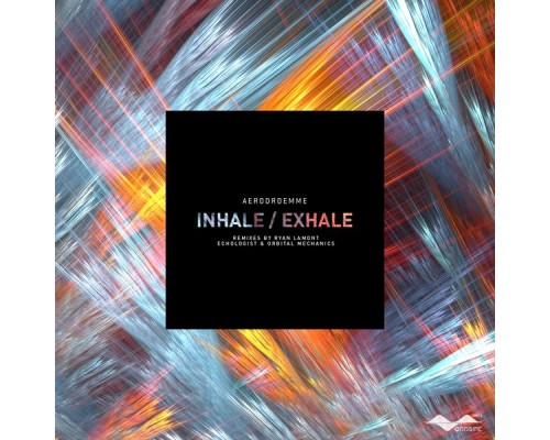 Aerodroemme - Inhale / Exhale