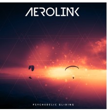 Aerolink - Psychedelic Gliding