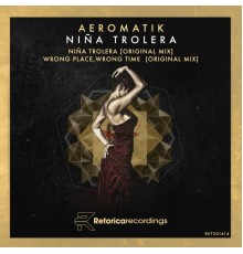 Aeromatik - Niña Trolera