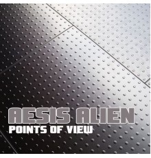 Aesis Alien - Point of View