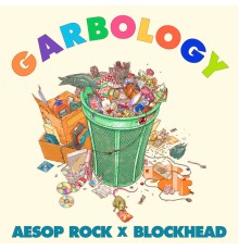 Aesop Rock & Blockhead - Garbology