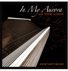 Aesthetische - In My Aurora