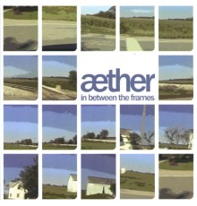 Aether - In Between The Frames