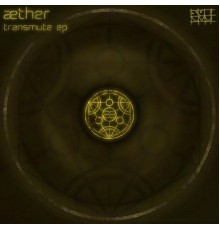 Aether - Transmute EP (Original Mix)