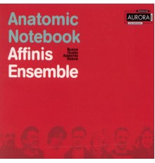 Affinis Ensemble - Anatomic Notebook