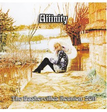 Affinity - The Baskervilles Reunion: 2011