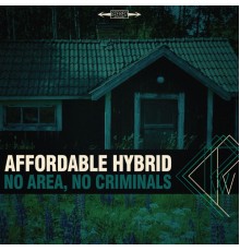 Affordable Hybrid - No Area, No Criminals