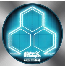 Afghan Headspin - Acid Signal