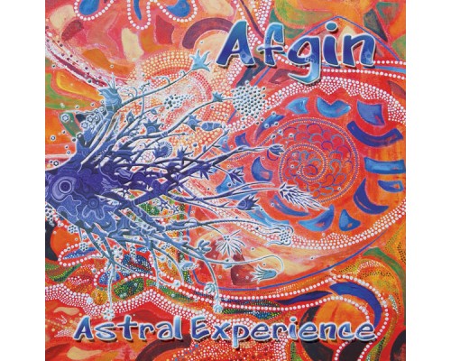 Afgin - Astral Experience (Original Mix)