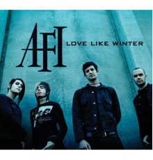 Afi - Love Like Winter