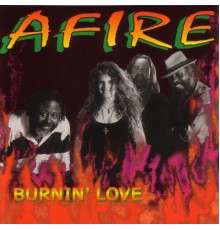Afire - Burnin' Love