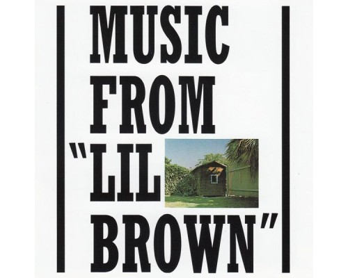 Africa - Music From "Lil Brown"