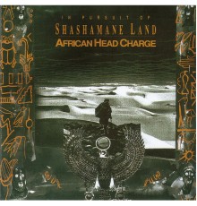 African Head Charge - In Pursuit Of Shashamane Land (African Head Charge)