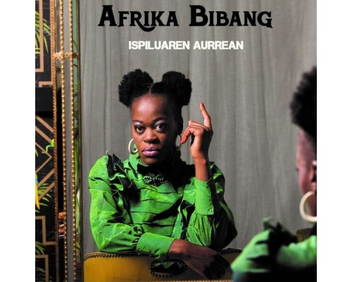 Afrika Bibang - Ispiluaren Aurrean