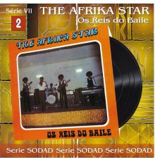 Afrika Star - Os Reis do Baile (Serie Sodad VII - Vol. 2)