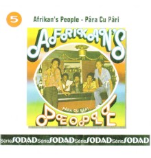 Afrikan's People - Pâra Cu Pâri (Sodad Serie 6 - Vol. 5)