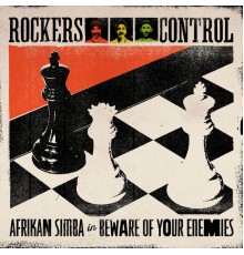 Afrikan Simba & Rockers Control - Beware of Your Enemies