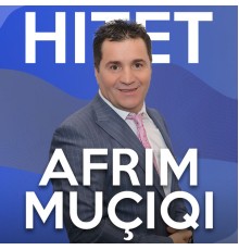 Afrim Muciqi - Hitet nder vite