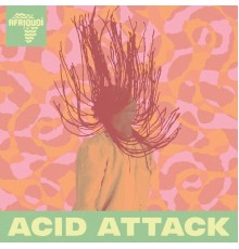 Afriquoi - Acid Attack