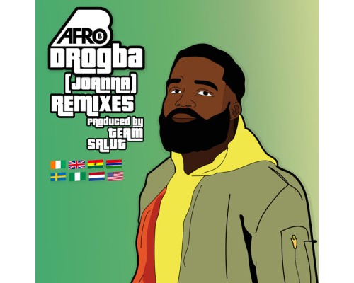 Afro B - Drogba (Joanna)  (Remixes)