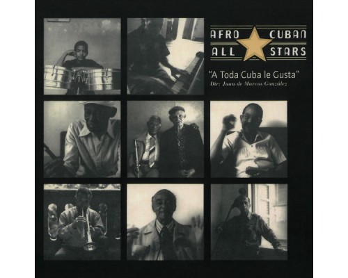 Afro Cuban All Stars - A Toda Cuba Le Gusta  (2018 Remastered Version)
