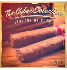 Afro Cuban All Stars - The Cuban Selection, Vol. 1 (The Real Flavor of Cuban Music)