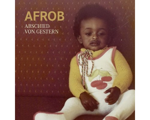 Afrob - Abschied von Gestern